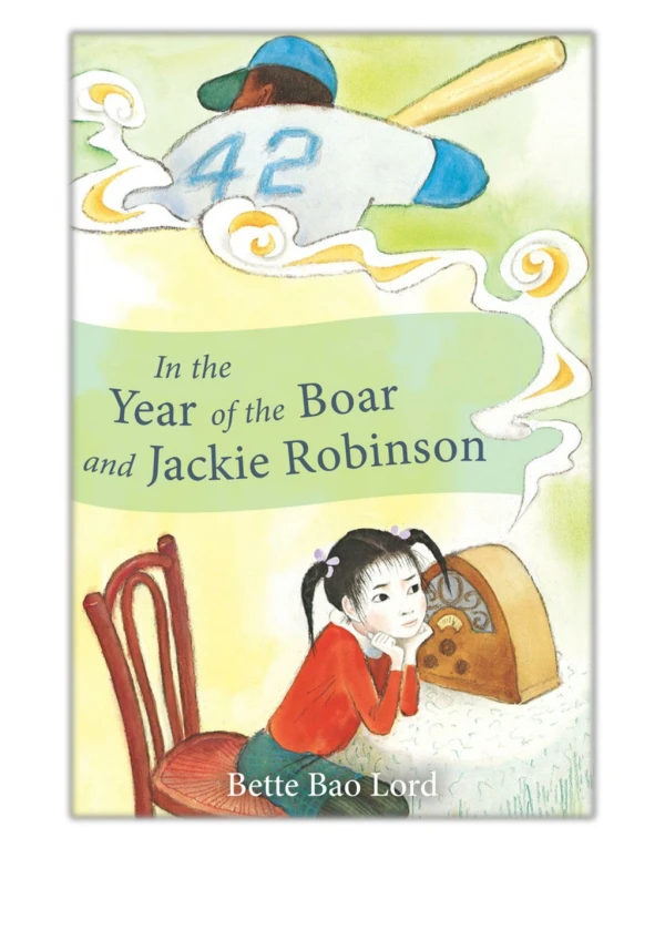 [PDF] In the Year of the Boar and Jackie Robinson By Bette Bao Lord Free Download