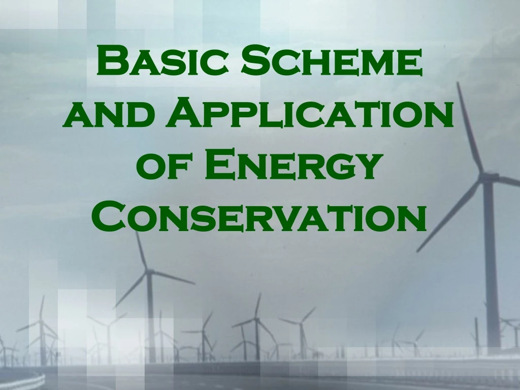 basic scheme and application of energy