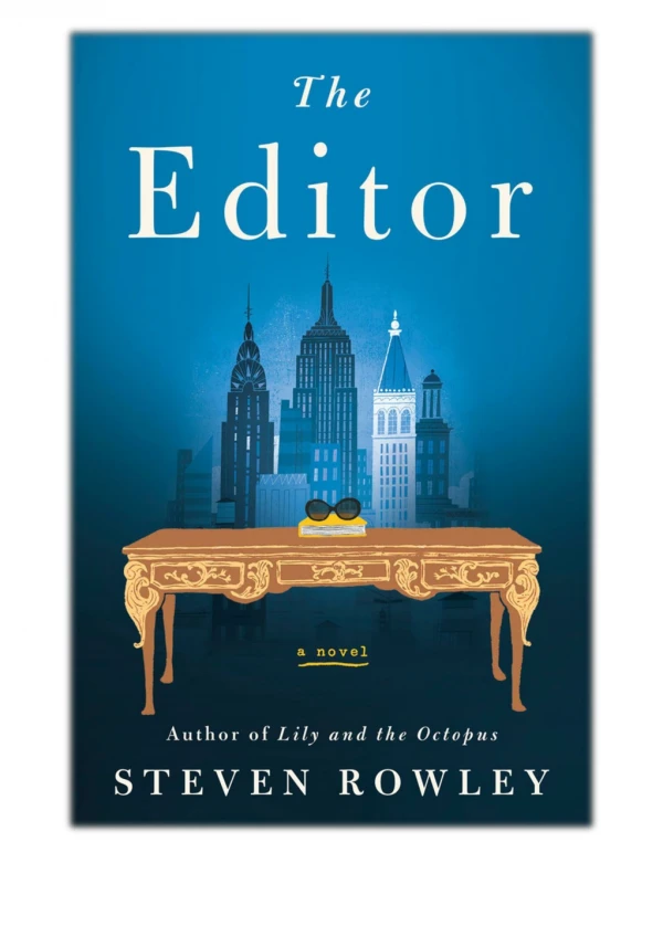 [PDF] The Editor By Steven Rowley Free Download