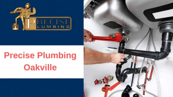 Plumbing Companies in Oakville - Precise Plumbing Oakville