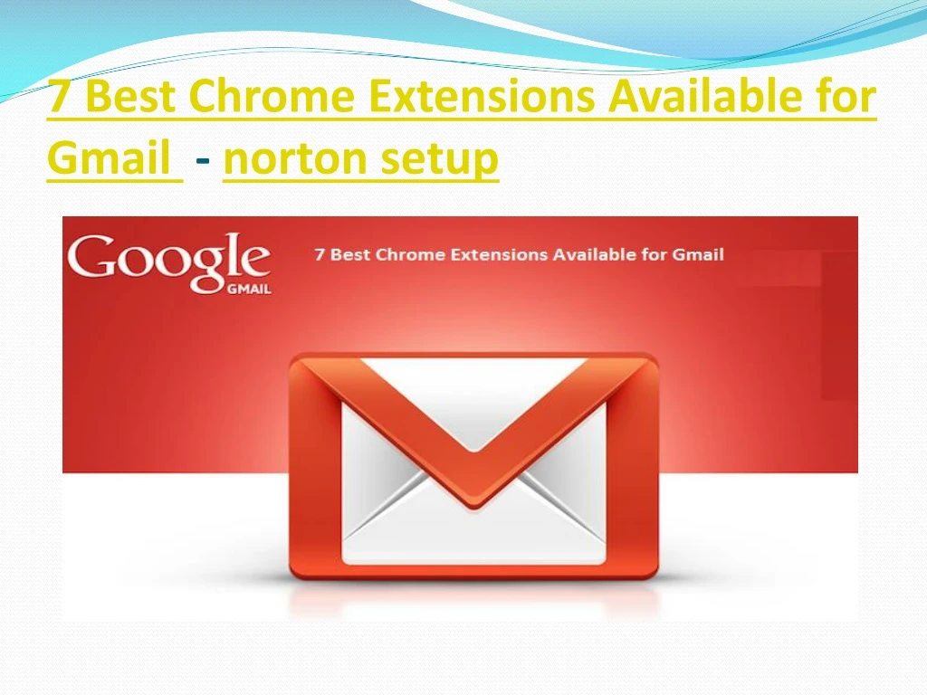 7 best chrome extensions available for gmail norton setup