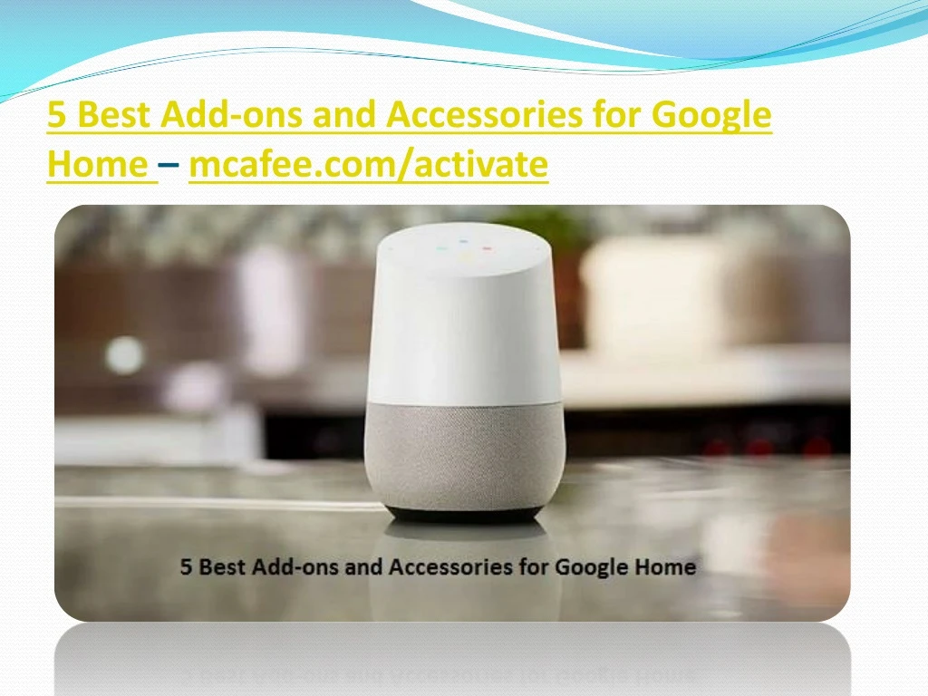 5 best add ons and accessories for google home mcafee com activate