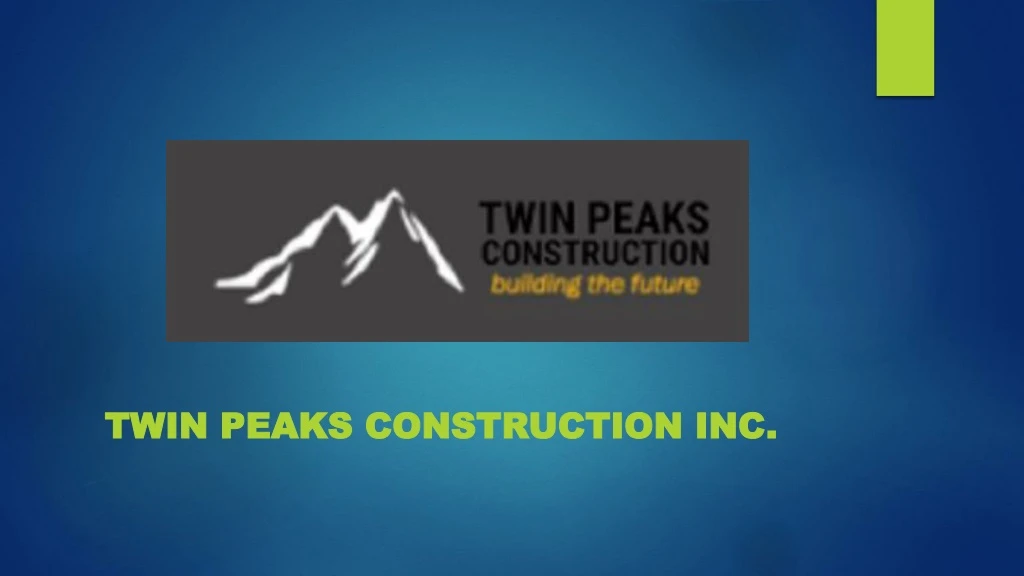 twin peaks construction inc