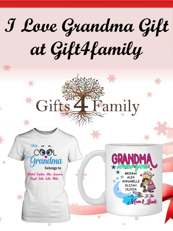 I Love Grandma Gift at Gift4family