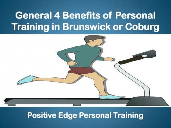 General 4 Benefits of Personal Training in Brunswick or Coburg