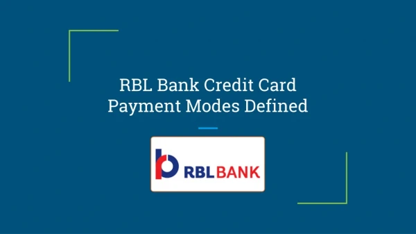 RBL Bank Credit Card Payment Modes Defined