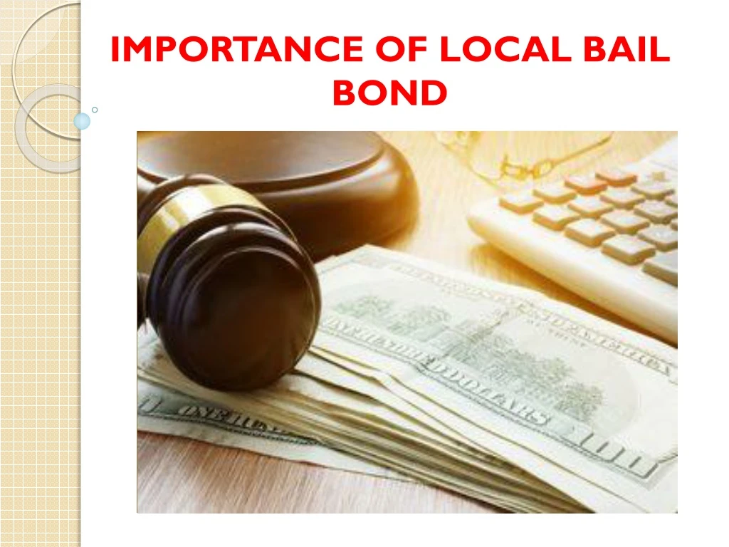 importance of local bail bond