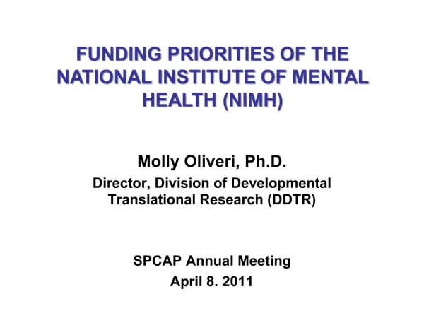 FUNDING PRIORITIES OF THE NATIONAL INSTITUTE OF MENTAL HEALTH NIMH