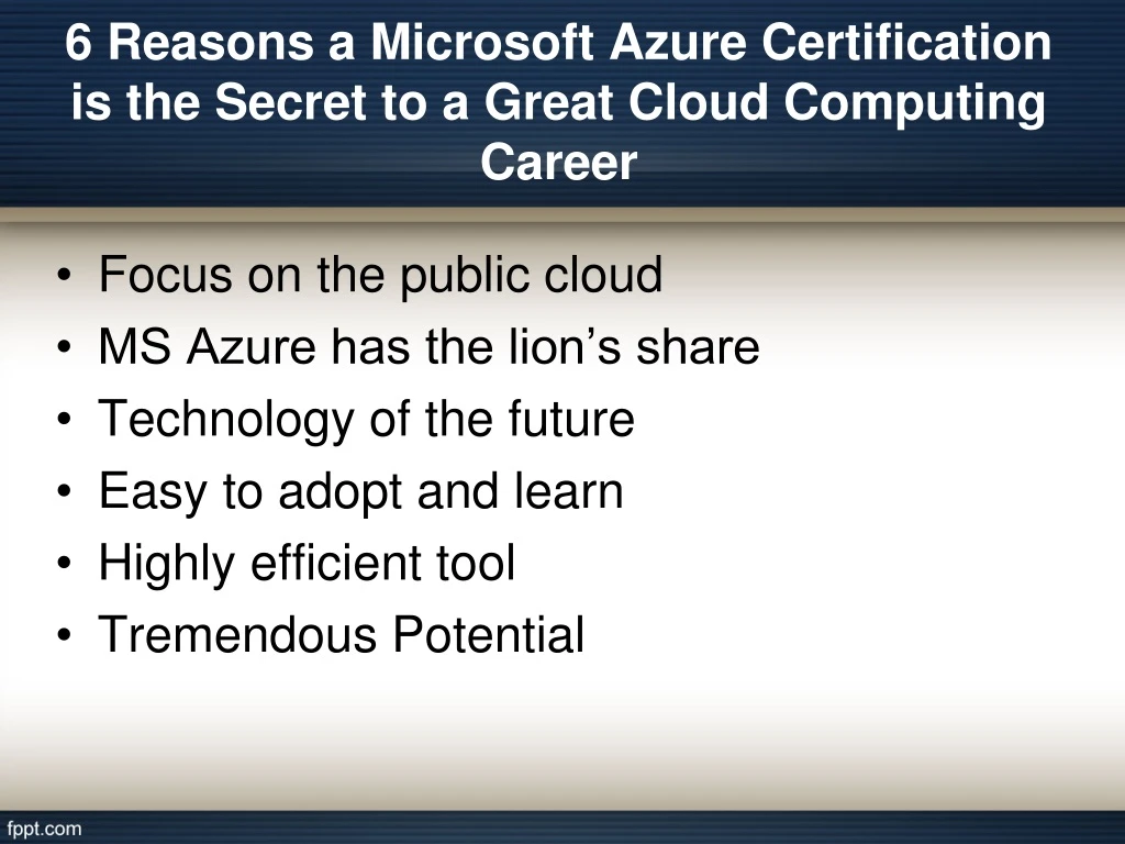 6 reasons a microsoft azure certification is the secret to a great cloud computing career