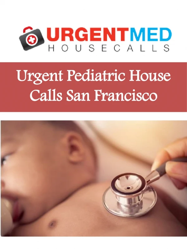 Urgent Pediatric House Calls San Francisco