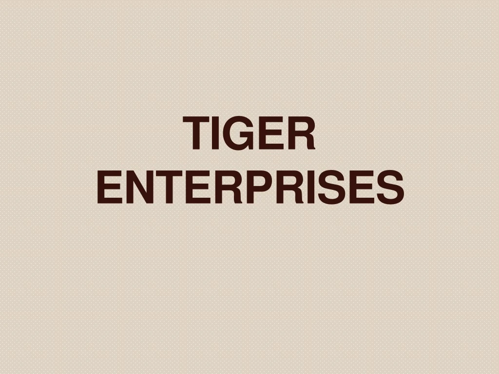 tiger enterprises
