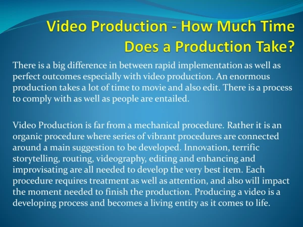 Video Production - Precisely how Long Does a Production Take