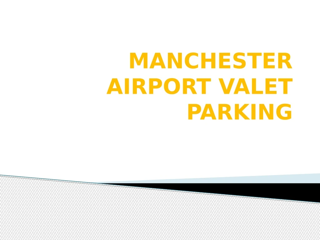 manchester airport valet parking