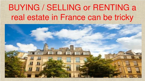 LEASE BACK INVESTMENTS IN FRANCE ARE COMPLICATED