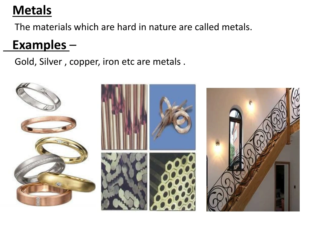 metals the materials which are hard in nature