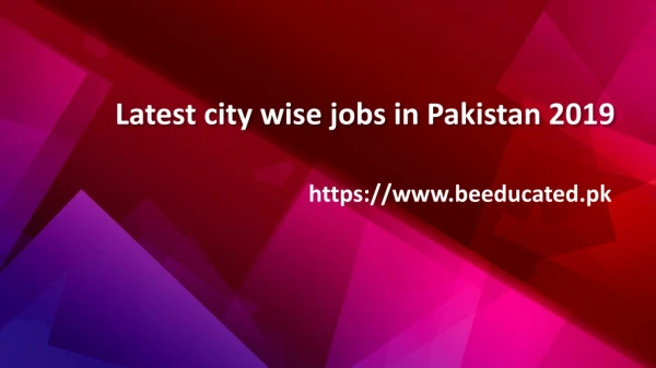 Latest city wise jobs in Pakistan 2019
