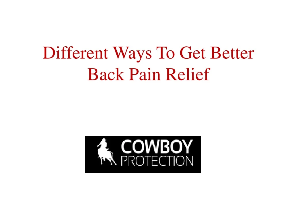 different ways to get better back pain relief
