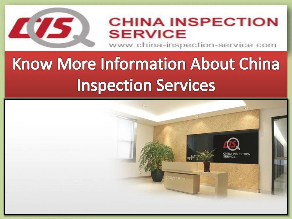 know more i nformation a bout china inspection