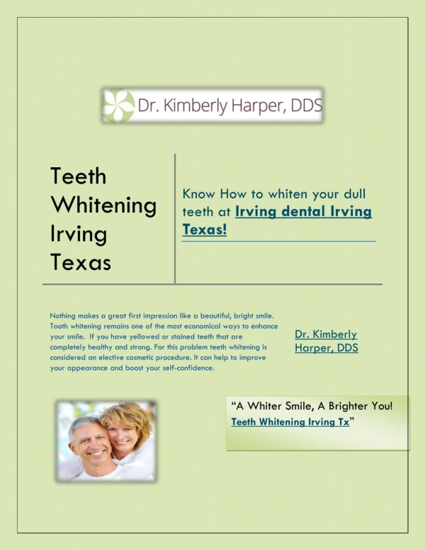 Know How to whiten your dull teeth at Teeth whitening Irving Tx.