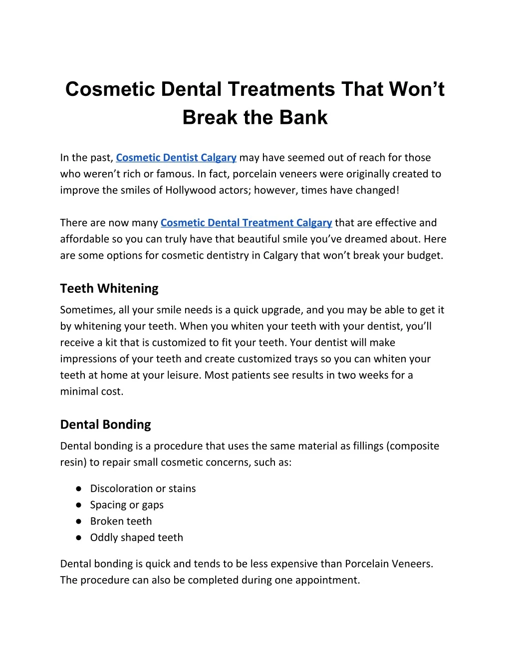 cosmetic dental treatments that won t break