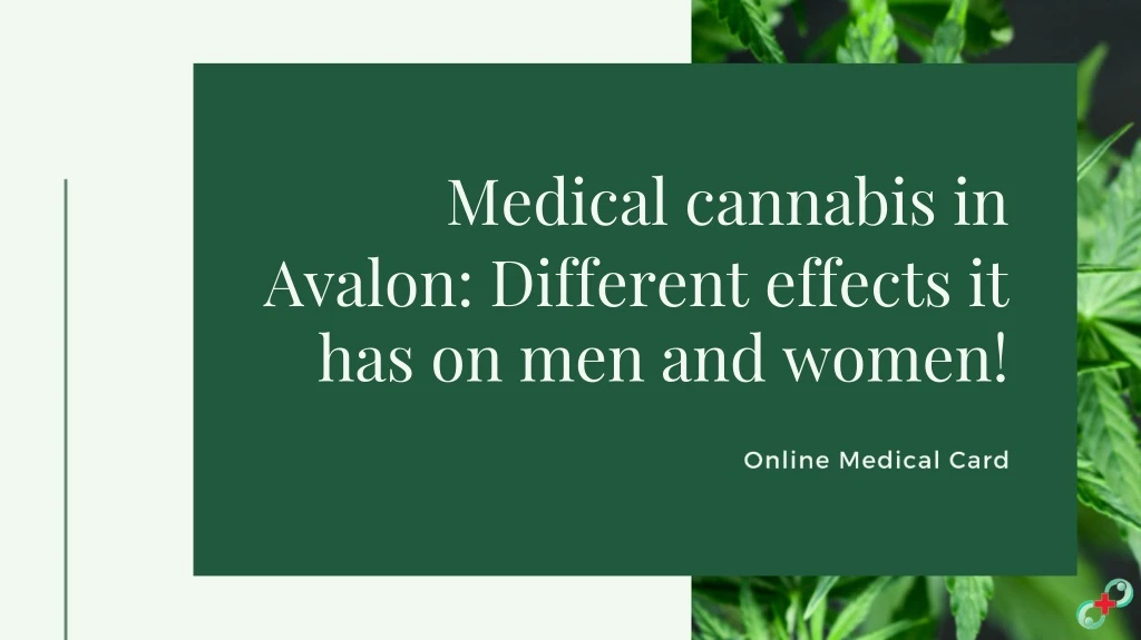 medical cannabis in avalon different effects