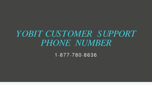 Yobit Customer Support ? 1(877)-780-8636? Phone Number