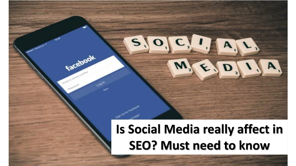 is social media really affect in seo must need
