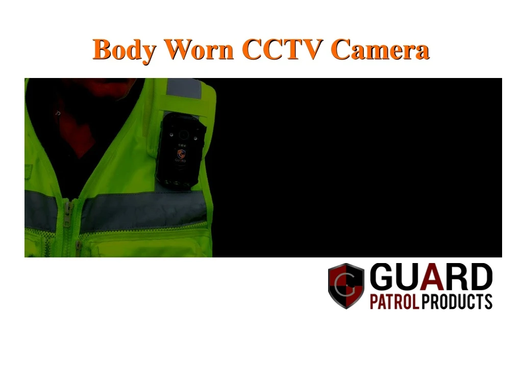 body worn cctv camera