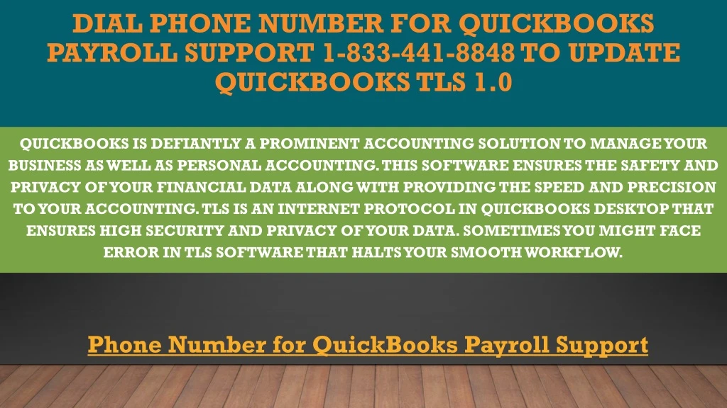 dial phone number for quickbooks payroll support 1 833 441 8848 to update quickbooks tls 1 0