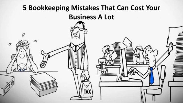 5 Bookkeeping Mistakes That Can Cost Your Business A Lot
