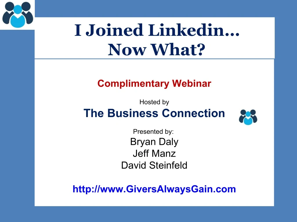i joined linkedin now what complimentary webinar