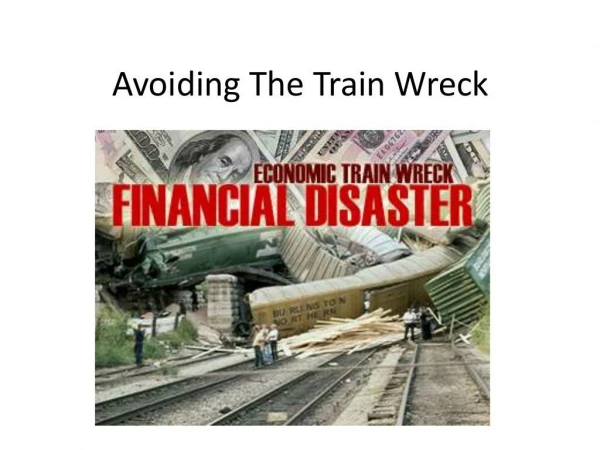 The financial train wreck