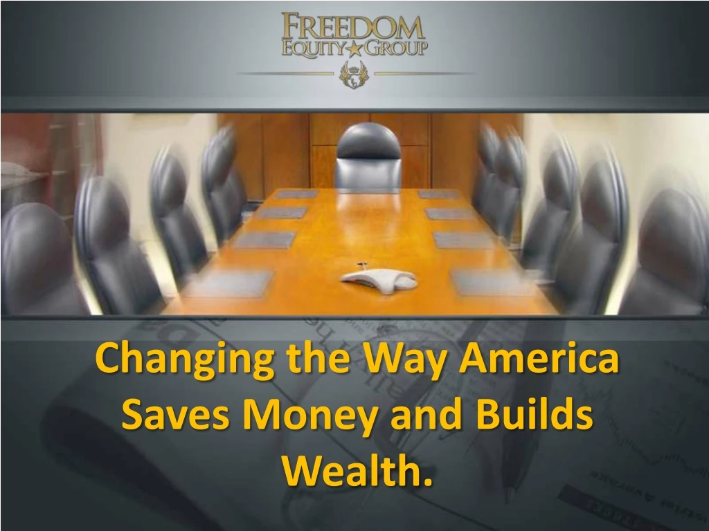 changing the way america saves money and builds