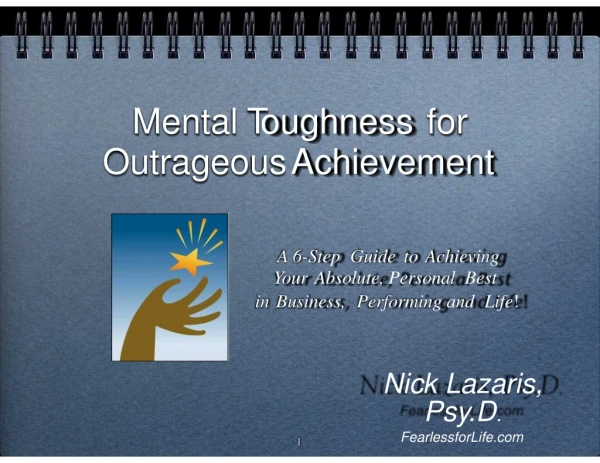 Mental toughness for outrageous achievement