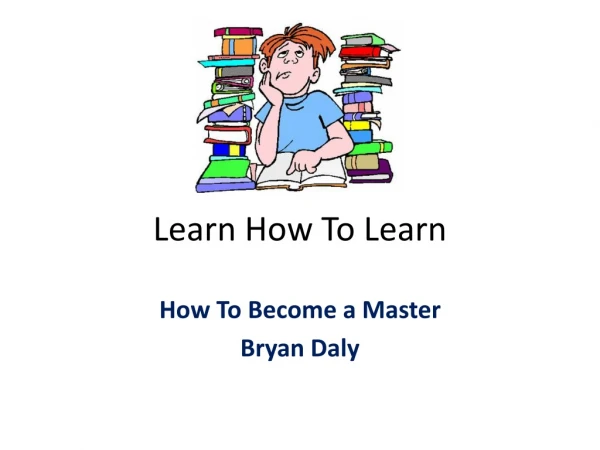 Learning how to learn