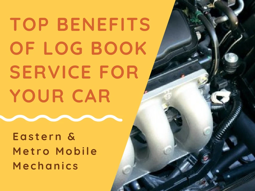 top benefits of log book service for your car