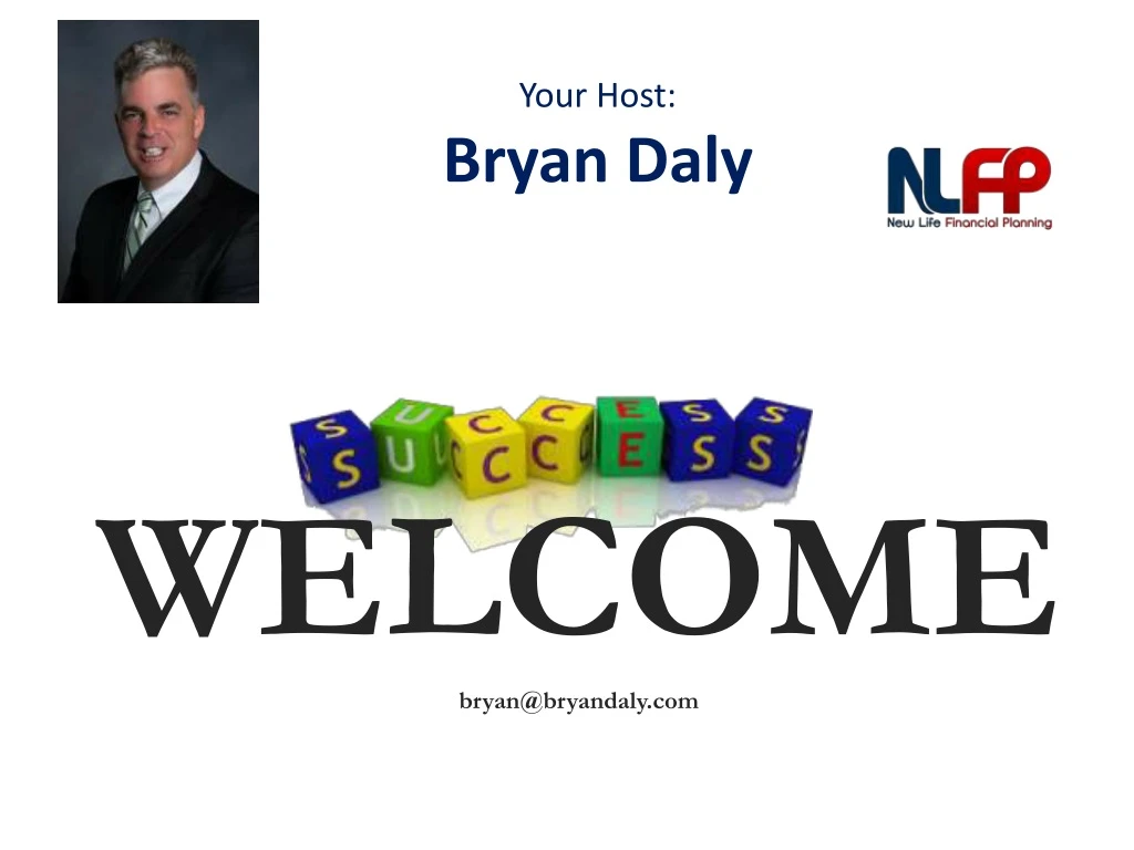 your host bryan daly