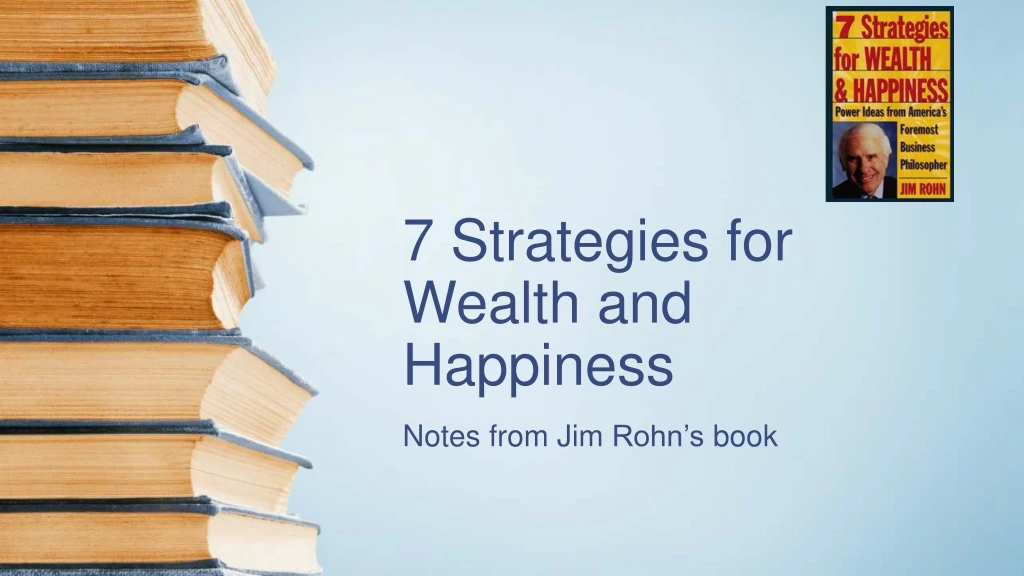 7 strategies for wealth and happiness