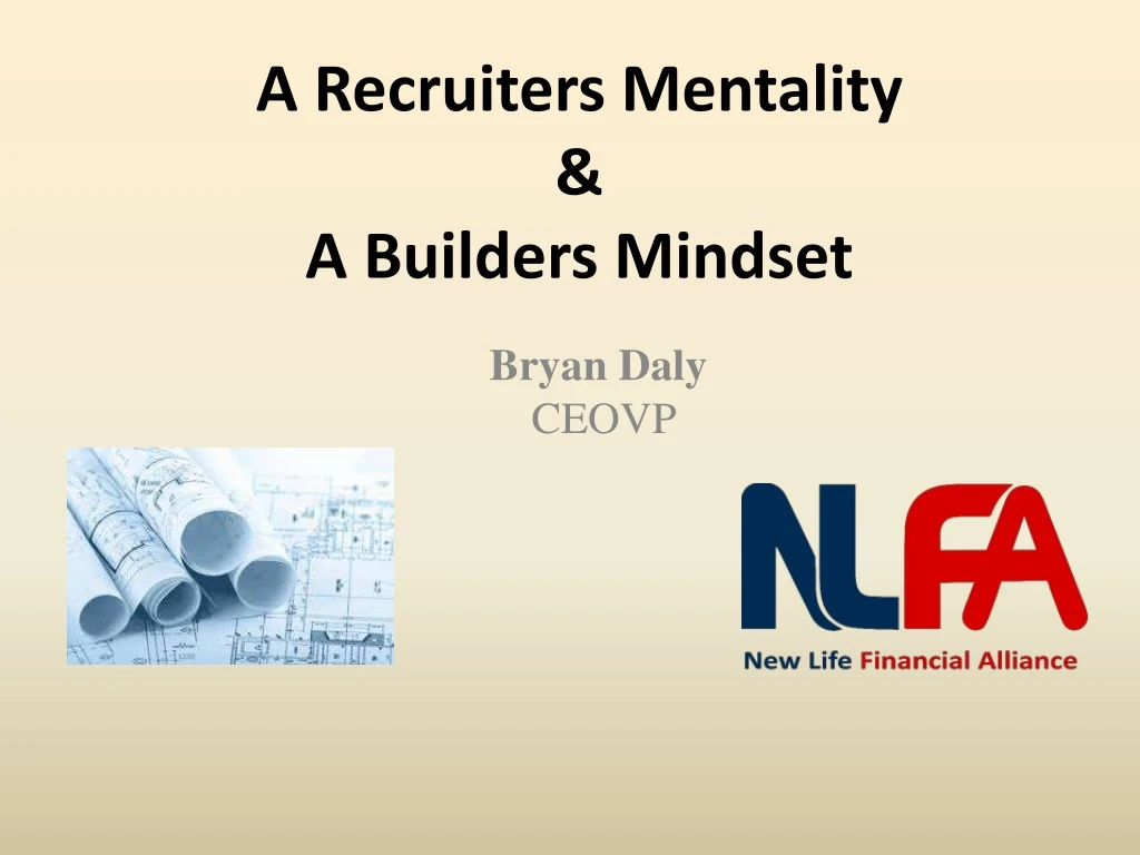 a recruiters mentality a builders mindset