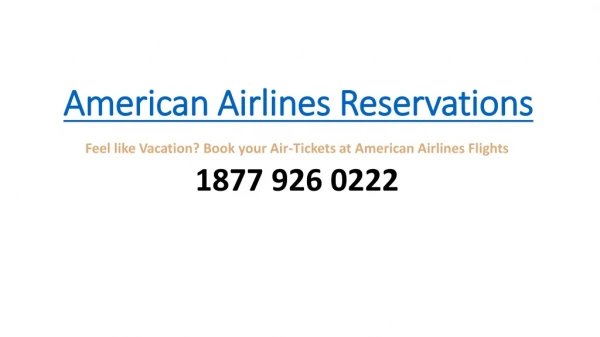 Feel like Vacation? Book your Air-Tickets at American Airlines Flights