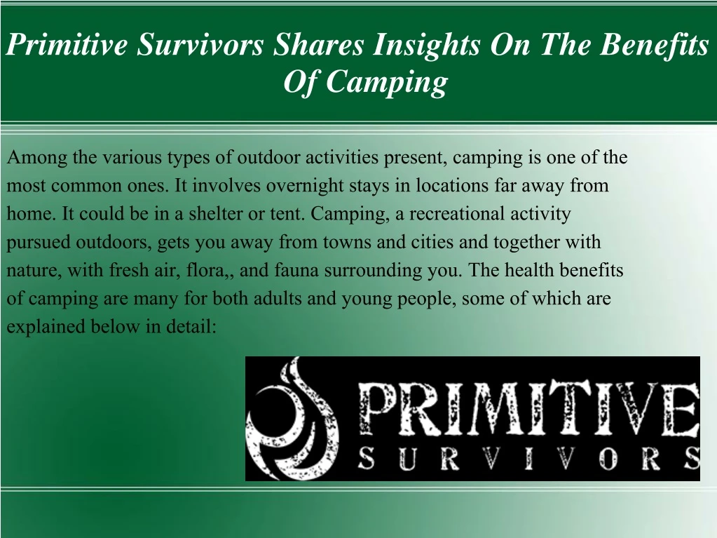 primitive survivors shares insights on the benefits of camping