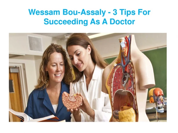 Wessam Bou-Assaly- Tells Medical Professionals Also Need To Be Hard-Working