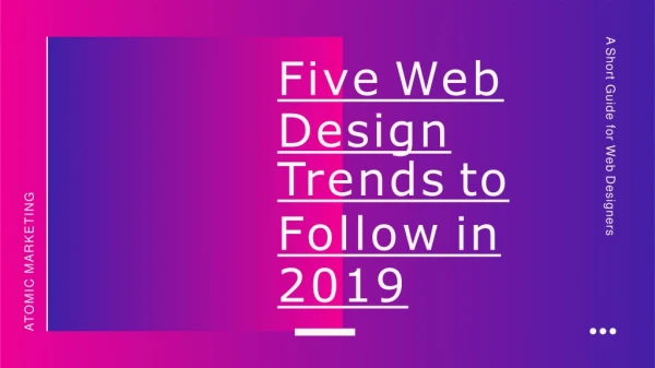 Five Web Design Trends to Follow in 2019