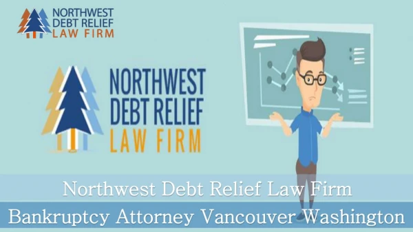 Bankruptcy Attorney Vancouver Washington