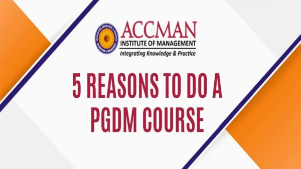 5 Reasons To Do A PGDM Course