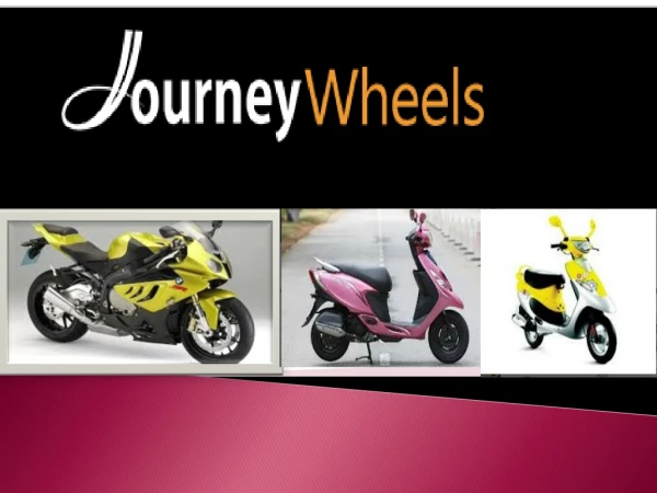 Journey Wheels - Looking for cheap Bike rental in Vizag?