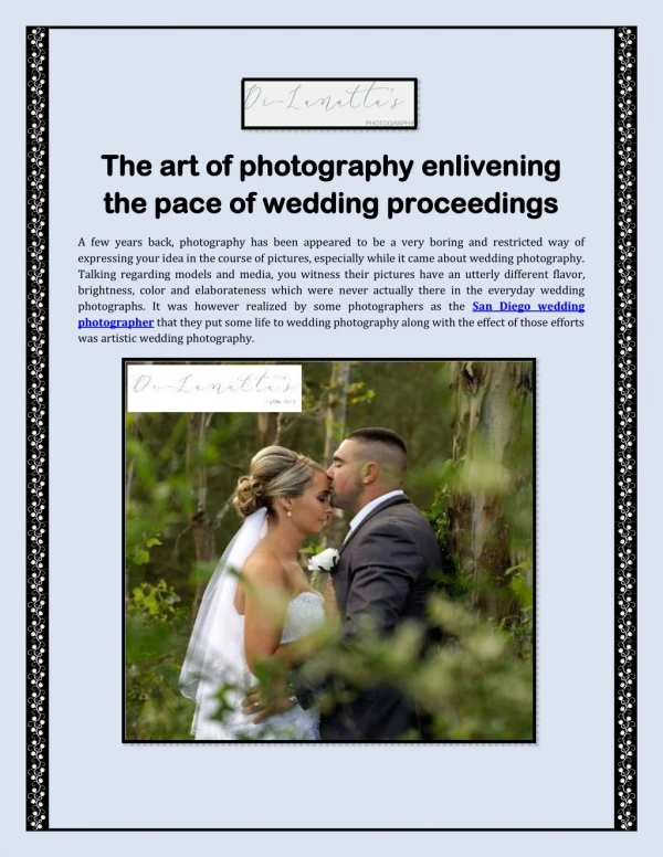The art of photography enlivening the pace of wedding proceedings