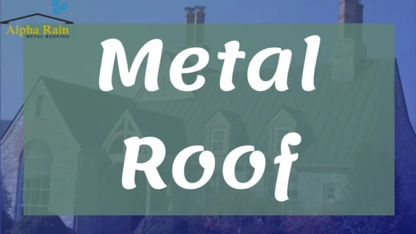 Standing Seam Metal Roofing | Alpha Rain