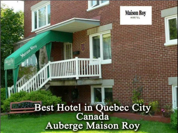 Book now the cheapest Hotel in Quebec | Hotel Maison Roy