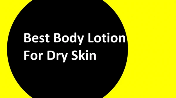 Buy Best Body Lotion for Dry Skin